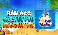 Acc Mochi V2 Max Level 150K